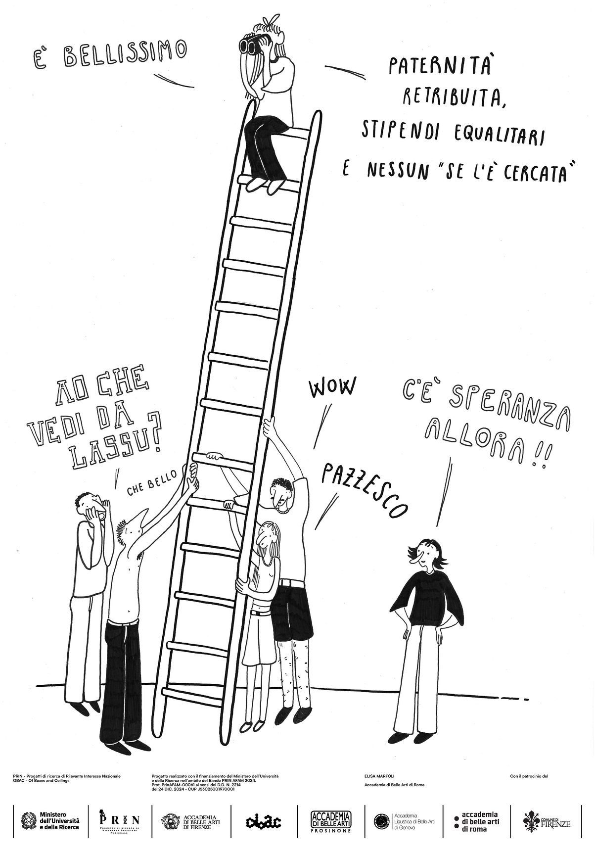 Drawing of a woman at the top of a very tall ladder looking through binoculars, while the people below ask her what she can see from up there